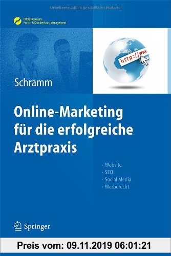 Gebr. - Online-Marketing für die erfolgreiche Arztpraxis: Website, SEO, Social Media, Werberecht (Erfolgskonzepte Praxis- & Krankenhaus-Management)