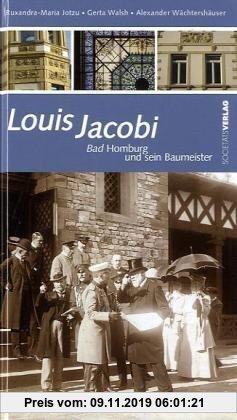 Gebr. - Louis Jacobi: Bad Homburg und sein Baumeister