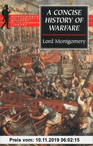 A Concise History of Warfare (Wordsworth Military Library)