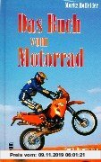 Gebr. - Das Buch vom Motorrad: Eine Kulturgeschichte auf zwei Rädern