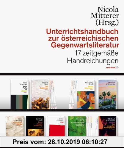 Gebr. - Unterrichtshandbuch zur österreichischen Gegenwartsliteratur. 17 zeitgemäße Handreichungen