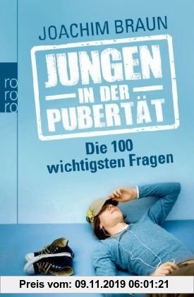 Gebr. - Jungen in der Pubertät - Die 100 wichtigsten Fragen