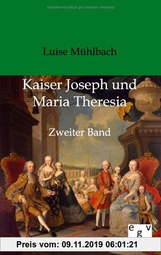 Gebr. - Kaiser Joseph und Maria Theresia: Zweiter Band