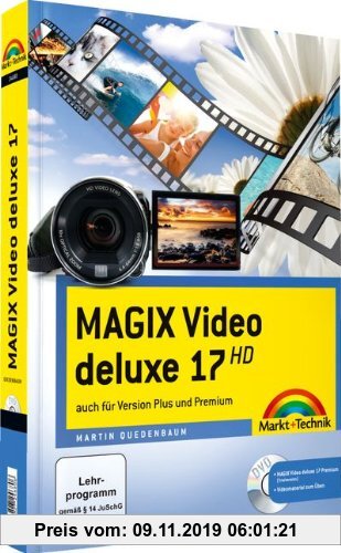 Gebr. - MAGIX Video deluxe 17 - mit Videomaterial zum Üben: Das farbige Handbuch: auch für Version Plus und Premium