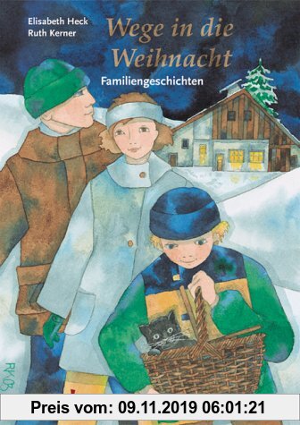 Wege in die Weihnacht: Familiengeschichten