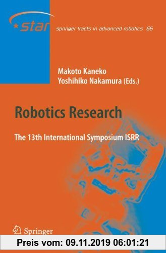 Gebr. - Robotics Research: The 13 International Symposium ISRR (Springer Tracts in Advanced Robotics)
