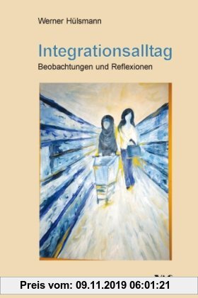 Gebr. - Integrationsalltag: Beobachtungen und Reflexionen