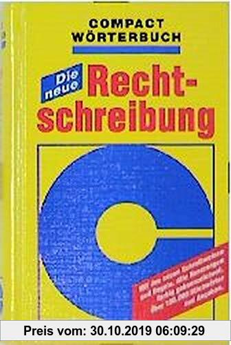 Gebr. - Compact Wörterbücher, Die neue Rechtschreibung (Compact Wörterbücher Deutsch)