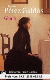 Gebr. - Gloria (El Libro De Bolsillo - Bibliotecas De Autor - Biblioteca Pérez Galdós)