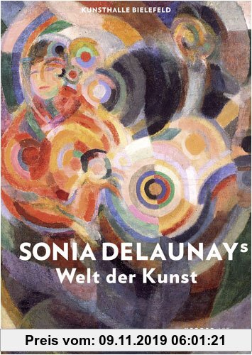Gebr. - Sonia Delaunays Welt der Kunst