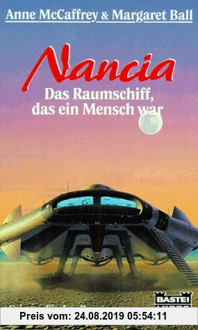 Gebr. - Nancia. Das Raumschiff, das ein Mensch war. Science Fiction Roman.