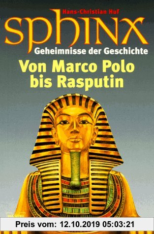 Sphinx - Geheimnisse der Geschichte. Band 2 (Sachbuch. Bastei Lübbe Taschenbücher)
