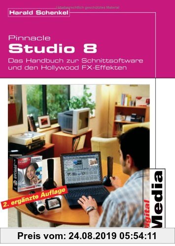 Gebr. - Pinnacle Studio 8. Das Handbuch zur Schnittsoftware und den Hollywood FX-Effekten