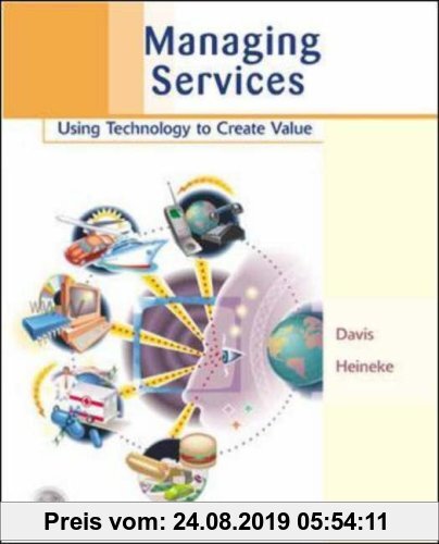 Gebr. - Managing Services: Using Technology to Create Value: People and Technology (The McGraw-Hill/Irwin Series, Operations and Decision Sciences)