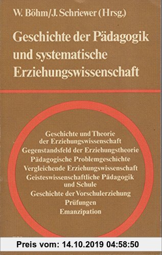 Gebr. - Geschichte der Pädagogik und systematische Erziehungswissenschaft: Festschrift zum 65. Geburtstag von Albert Reble