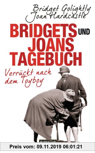 Gebr. - Bridgets und Joans Tagebuch. Verrückt nach dem Toyboy