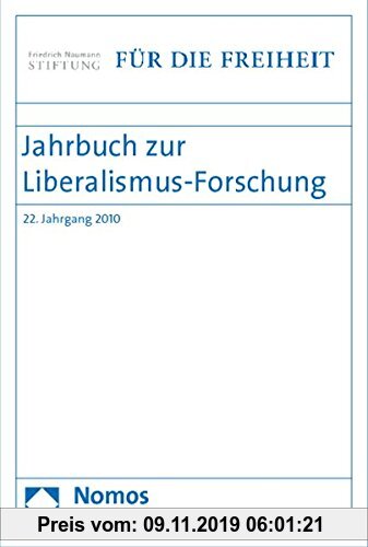 Gebr. - Jahrbuch zur Liberalismus-Forschung: 22. Jahrgang 2010