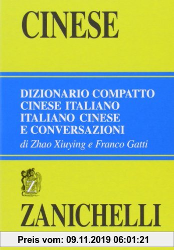 Gebr. - Cinese. Dizionario compatto cinese-italiano, italiano-cinese e conversazioni