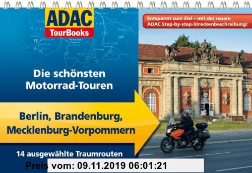 Gebr. - ADAC TourBooks Berlin, Brandenburg, Mecklenburg-Vorpommern: Die schönsten Motorrad-Touren