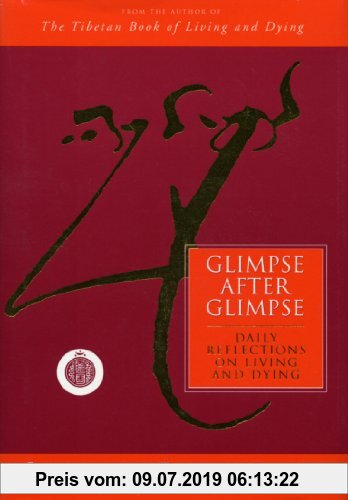 Gebr. - Glimpse After Glimpse: Daily Reflections on Living and Dying
