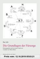 Gebr. - Die Grundlagen der Fürsorge: Werkausgabe Ilse Arlt, Band 1
