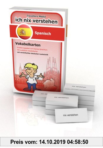 Gebr. - Ich nix verstehen - Erweiterungspaket Vokabelkarten Spanisch: Erweiterungssatz zum Spanisch-Sprachkurs. 500 Vokabelkarten mit vereinfachter de