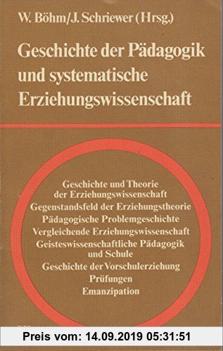 Gebr. - Geschichte der Pädagogik und systematische Erziehungswissenschaft: Festschrift zum 65. Geburtstag von Albert Reble