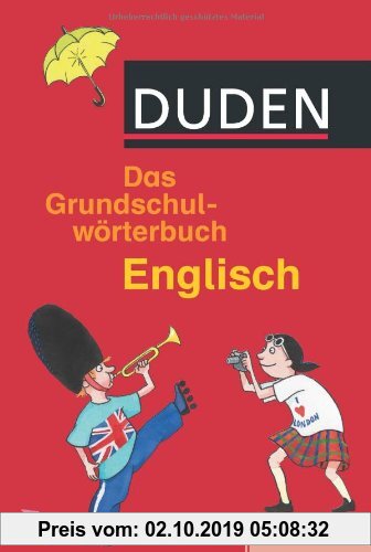 Gebr. - Duden. Das Grundschulwörterbuch Englisch: von A bis Z