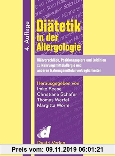 Gebr. - Diätetik in der Allergologie, 4. Auflage: Diätvorschläge, Positionspapiere und Leitlinien zu Nahrungsmittelallergie und anderen ... und andere