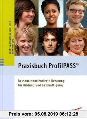 Gebr. - Praxisbuch ProfilPASS: Ressourcenorientierte Beratung für Bildung und Beschäftigung