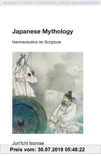 Gebr. - Japanese Mythology: Hermeneutics on Scripture (Religion in Culture)