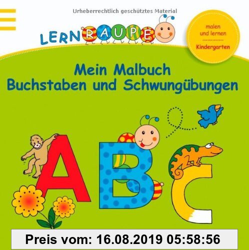 Gebr. - Lernraupe - Mein Malbuch Buchstaben und Schwungübungen (Kindergarten-Lernraupe)