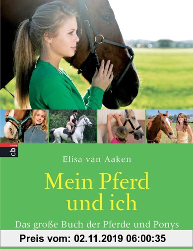 Gebr. - Mein Pferd und ich: Das große Buch der Pferde und Ponys: Das groÃ?e Buch der Pferde und Ponys