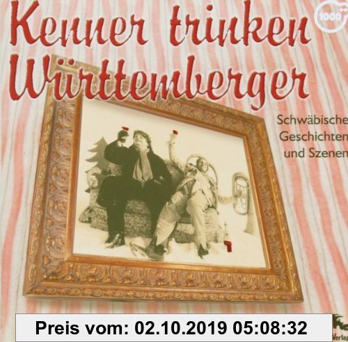 Gebr. - Kenner trinken Württemberger, 1 Audio-CD