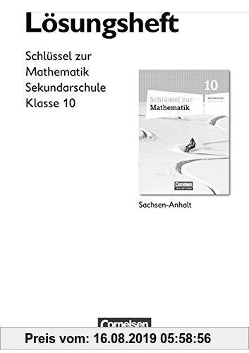 Gebr. - Schlüssel zur Mathematik - Sekundarschule Sachsen-Anhalt: 10. Schuljahr - Lösungen zum Schülerbuch