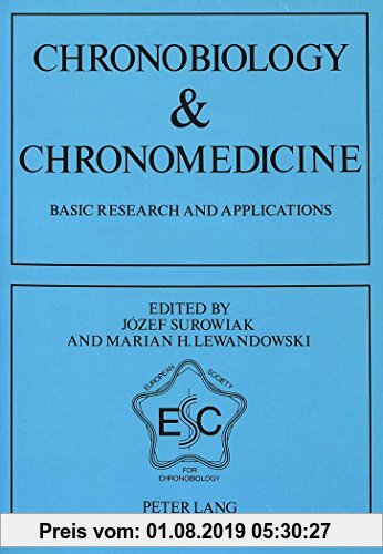 Gebr. - Chronobiology & Chronomedicine: Basic research and applications. Proceedings of the 5th Annual Meeting of the European Society for Chronobiolo