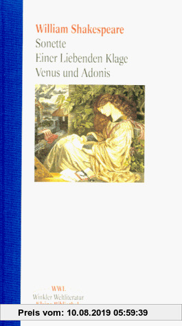 Sonette /Einer Liebenden Klage /Venus und Adonis (Winkler Weltliteratur: Kleine Bibliothek)
