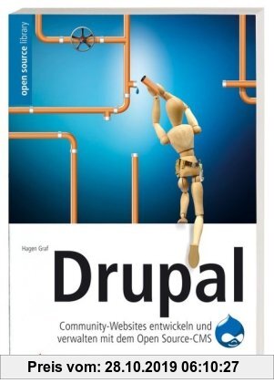 Gebr. - Drupal. Community-Websites entwickeln und verwalten mit dem Open Source-CMS. Zu Drupal 4.7. Mit CD-ROM.