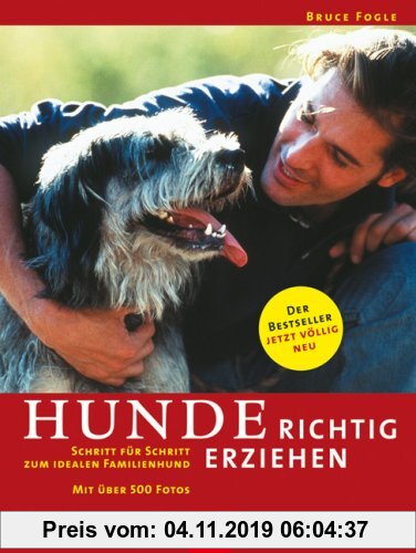 Gebr. - Hunde richtig erziehen: Schritt für Schritt zum idealen Familienhund
