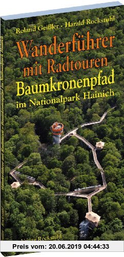 Gebr. - Wanderführer BAUMKRONENPFAD im Nationalpark Hainich (inklusive Radtouren). Mit der Thiemsburg - AUSGABE 2010: Die Thiemsburg am Baumkronenpfad