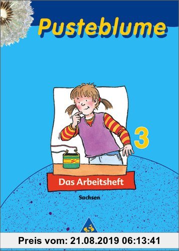 Gebr. - Pusteblume Sachunterricht - Ausgabe 2004-2006: Pusteblume. Das Sachbuch - Ausgabe 2004 Sachsen: Arbeitsheft 3
