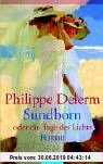 Gebr. - Sundborn oder die Tage des Lichts.