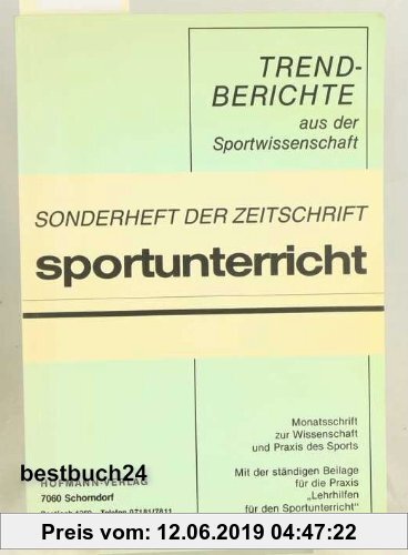Gebr. - Trendberichte aus der Sportwissenschaft: Sonderheft der Zeitschrift Sportunterricht