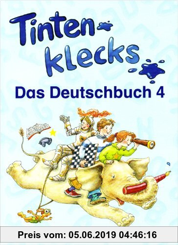 Gebr. - Tintenklecks - Das Deutschbuch. Ausgabe A: Tintenklecks - Das Deutschbuch. Bisherige Ausgaben / Schülerbuch 4. Klasse: Ausgabe für alle Bundes