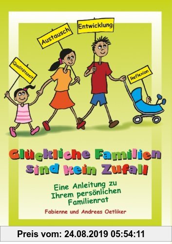 Gebr. - Glückliche Familien sind kein Zufall: Eine Anleitung zu Ihrem persönlichen Familienrat