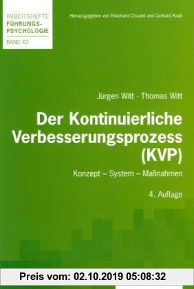 Gebr. - Der Kontinuierliche Verbesserungsprozess (KVP): Konzept - System - Maßnahmen