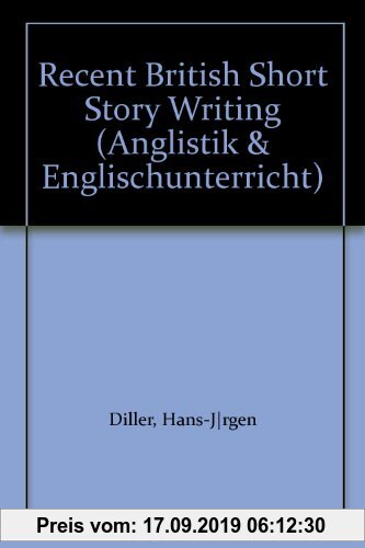 Gebr. - Anglistik & Englischunterricht, Bd.50, Recent British Short Story Writing