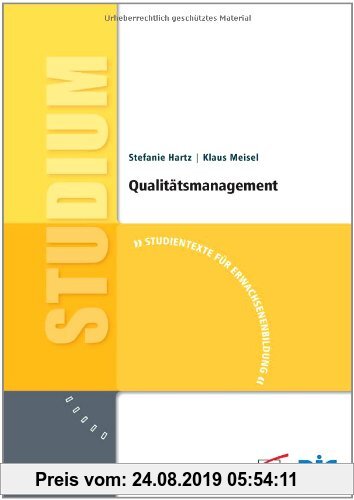 Gebr. - Qualitätsmanagement: 3. aktualisierte und überarbeitete Auflage (Studientexte für Erwachsenenbildung)