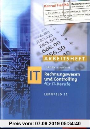 Gebr. - Rechnungswesen und Controlling für IT-Berufe: Arbeitsheft, übereinstimmend ab 7. Auflage des Schülerbuches