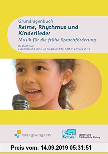 Gebr. - KonLab - Reime, Rhythmus, Kinderlieder: Musik für die frühe Sprachförderung: Grundlagenbuch